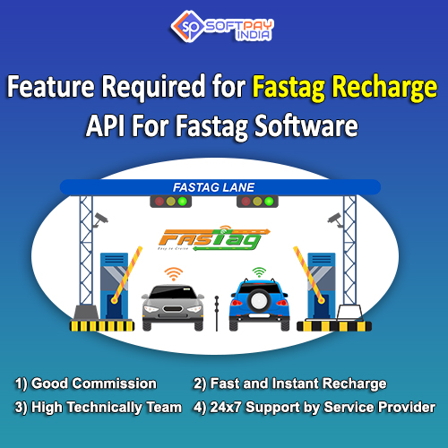 The Benefits of Fastag Recharge API for Developing Fastag Recharge Software
